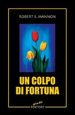 Un colpo di fortuna